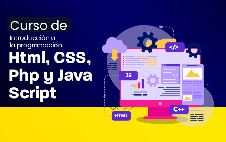 CURSO DE INTRODUCCIÓN A LA PROGRAMACIÓN HTML, CSS, JAVA SCRIPT, PYTHON